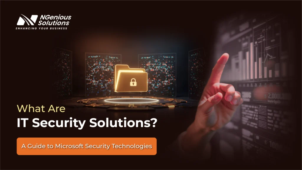 NGenious Solutions graphic titled “What Are IT Security Solutions?” introducing a guide to Microsoft security technologies, with a secure data folder and cybersecurity interface.